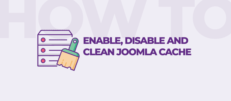 How to Enable, Disable, and Clear Cache in Joomla 5: Step-by-Step Guide