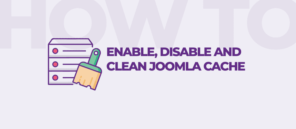 Enable, Disable and Clear Joomla Cache