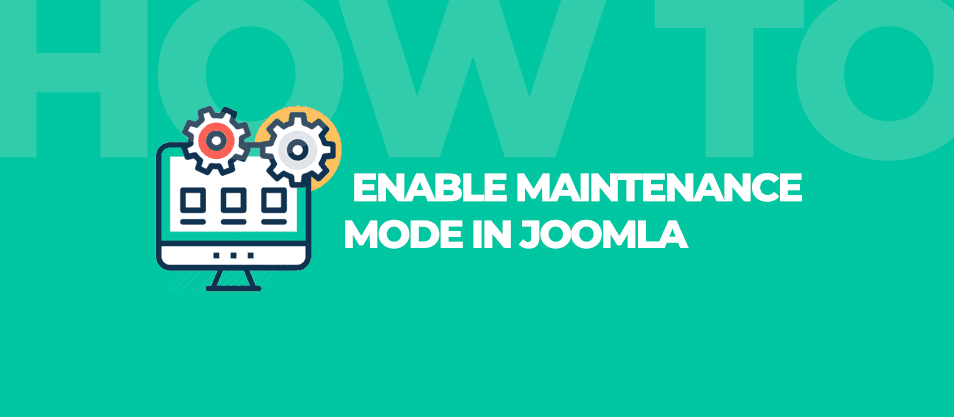 Enable Maintenance Mode Joomla